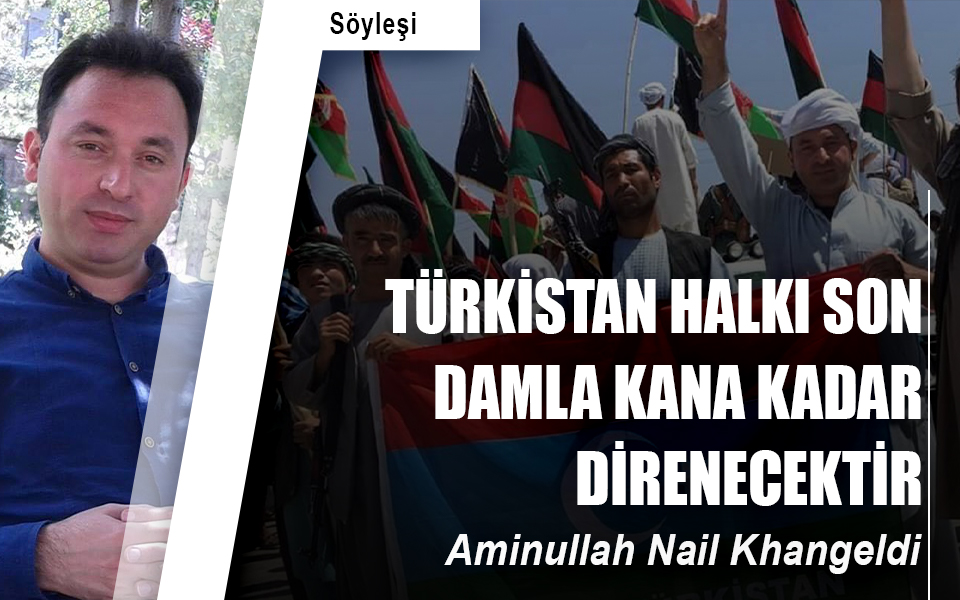 Türkistan halkı son damla kana kadar direnecektir